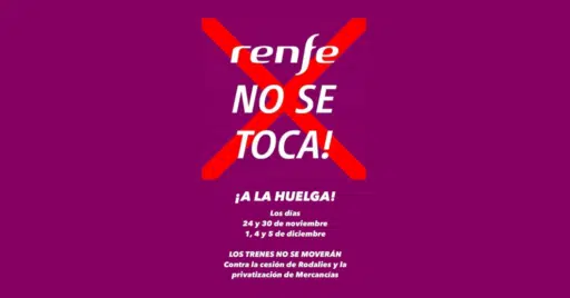 cartel con el que los trabajadores del grupo renfe están llamando a las movilizaciones convocadas en noviembre y en diciembre por los comités de empresa del operador y de adif