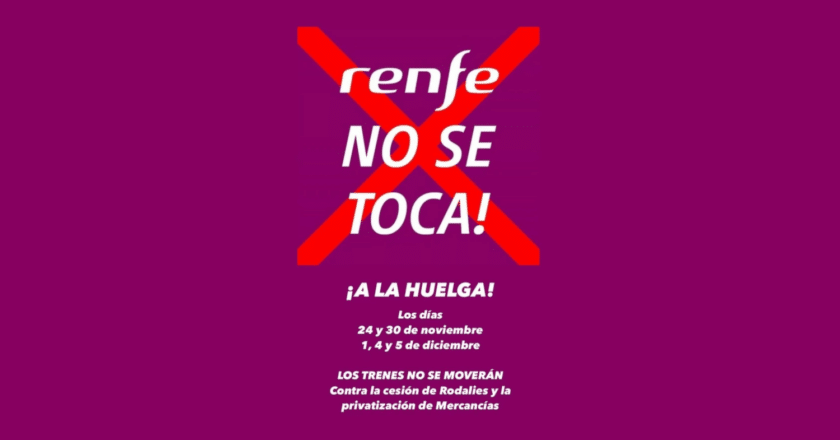 cartel con el que los trabajadores del grupo renfe están llamando a las movilizaciones convocadas en noviembre y en diciembre por los comités de empresa del operador y de adif